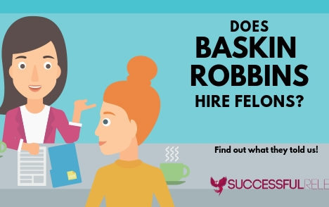 jobs for felons, company profile, Baskin Robbins, restaurants