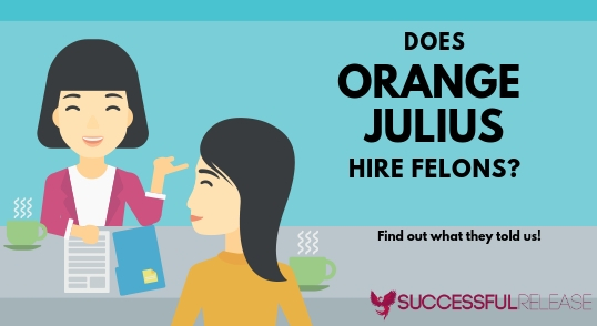 Orange Julius, restaurants, jobs for felons, company profile