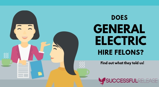 jobs for felons, company profile, General Electric, GE, technology