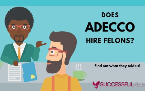 jobs for felons, company profile, Adecco, staffing agency, temp agency